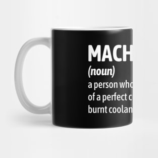 Machinist - Funny Definition Mug